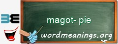 WordMeaning blackboard for magot-pie